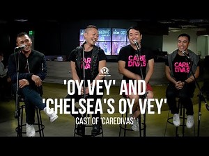 'Oy Vey' and 'Chelsea's Oy Vey' – Cast of 'Caredivas'
