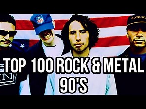 TOP 100 ROCK & METAL SONGS 90's