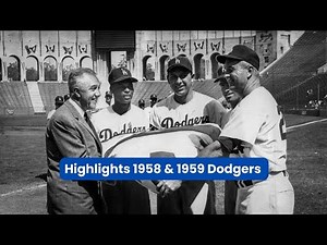 1958 & 1959 LA Dodger Highlights