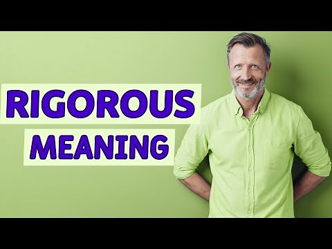 Rigorous | Definition of rigorous