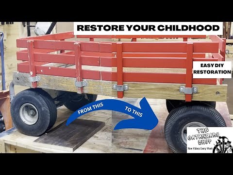 Restoring Your Childhood - Wagon Restoration