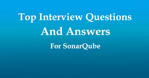 Top interview questions and answers for SonarQube - DevOpsSchool.com