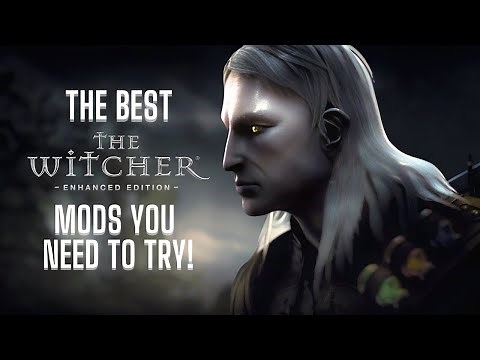 The BEST Witcher 1 Mods you NEED to try! (30+ Mods)