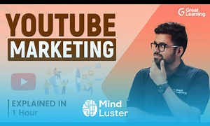 Mind Luster - Learn YouTube Marketing YouTube Marketing Strategy Great Learning