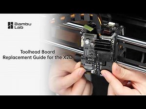 Bambu Lab Toolhead Board Replacement Guide