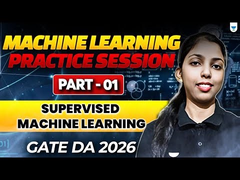 Machine learning Practice Session ( Part 1) | Supervised Machine Learning | GATE DA 2026
