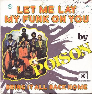 Poison - Let Me Lay My Funk On You