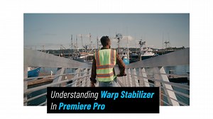 Understanding Warp Stabilizer In Premiere Pro - FILMPAC