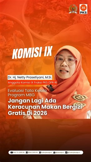 Fraksi PKS DPR RI on Instagram: "Satu tahun berjalan, Program Makan Bergizi Gratis (MBG) perlu evaluasi menyeluruh! Anggota Komisi IX DPR RI Fraksi PKS, Netty Prasetiyani, mendesak Badan Gizi Nasional (BGN) untuk melakukan evaluasi menyeluruh guna memastikan program ini benar-benar efektif meningkatkan status gizi anak sekolah. Netty menekankan pentingnya perbaikan tata kelola yang melibatkan ahli gizi serta kepatuhan ketat terhadap petunjuk teknis di lapangan. 🍱✅ Selain gizi, aspek keamanan pa