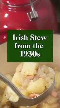 100 year old recipe for Irish Stew