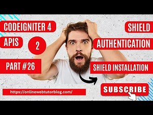 🔥(#26) CodeIgniter 4 REST APIs Using Shield Authentication 🔥 | Installation of Shield #codeigniter4