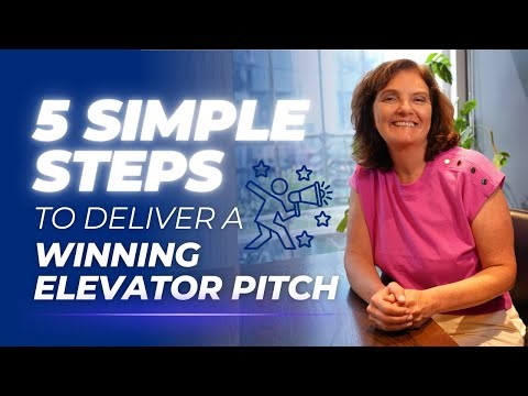 5 Simple Steps to Deliver a Winning Elevator Pitch