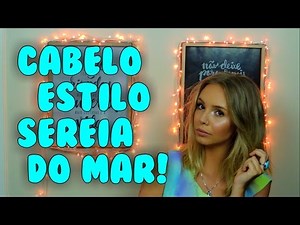 CABELO DE SEREIA DO MAR!!