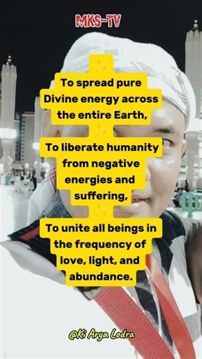 #013. THE DIVINE MISSION OF MKS FOR THE WORLD