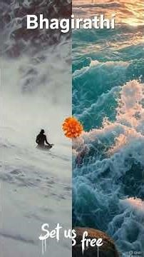 Bhagirathi - Jai Maa Ganga - The River of a Thousand-Year Prayer