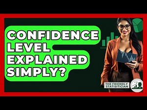 Confidence Level Explained Simply? - The Friendly Statistician