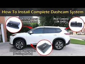 How To Install A Complete Dashcam System & Battery Pack | Nissan Rogue