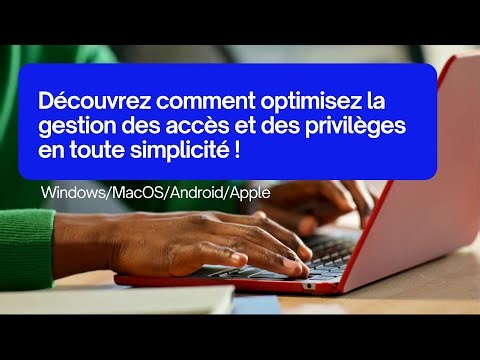 PAM360 - Optimiser la gestion des accès et des privilèges