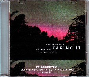 Calvin Harris Ft. Kehlani & Lil Yachty - Faking It