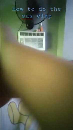 How to do the sus clap