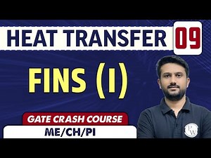 Heat Transfer 09 | Fins (I) | Mechanical Engineering | GATE Crash Course