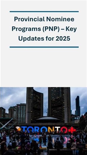 🇨🇦 Provincial Nominee Programs (PNP): Key Updates for 2025... With Canada+