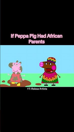 If Peppa Pig had African Parents! #africanparents #funnyvideos #peppapig