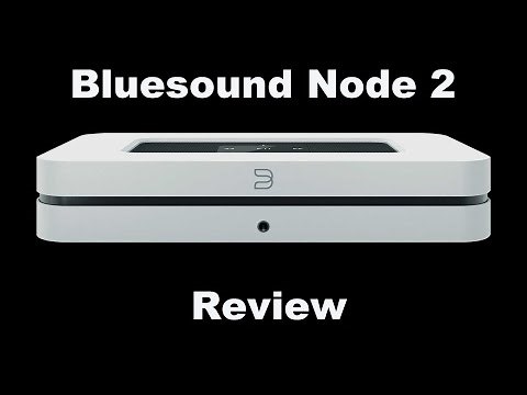 023 REVIEW: Bluesound Node 2 networked audio player review