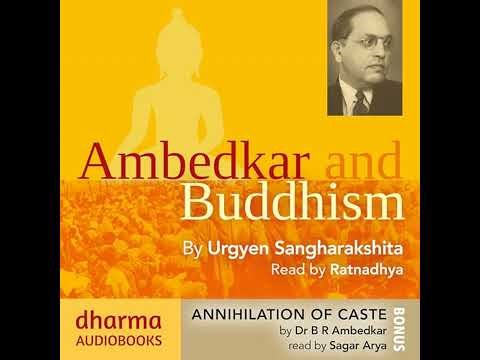 Ambedkar and Buddhism, Annihilation of Caste by B.R. Ambedkar | Full Audiobook