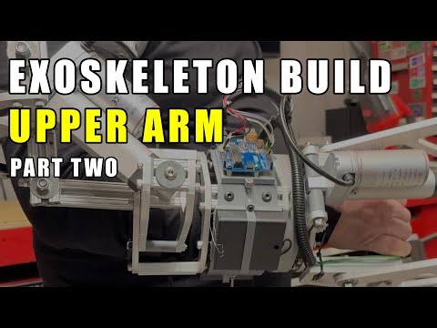 Exoskeleton Build - Upper Arm (Part 2/2)