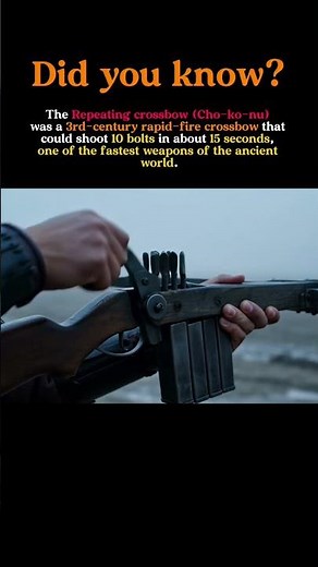China’s Ancient Machine Gun: The Repeating Crossbow (Cho-Ko-Nu)