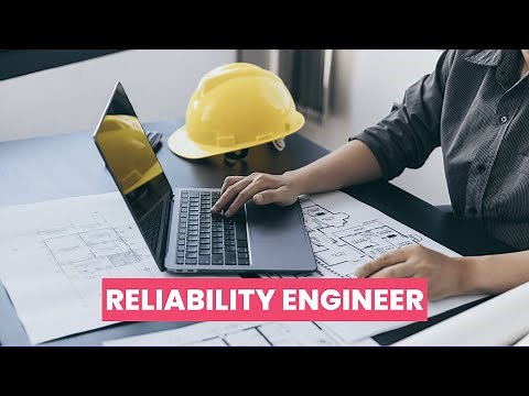 What is the role of a Reliability Engineer ? | Career Guide - Job Description - Skills