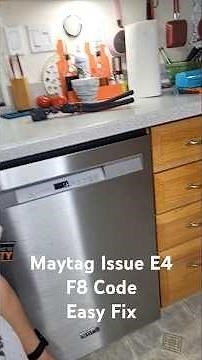 Maytag Dishwasher Issue E4 F8 Code, Easy Fix