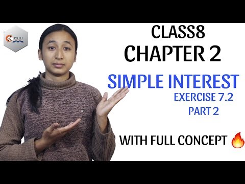 CLASS 8 || CHAPTER 7 || SIMPLE INTEREST || EXERCISE 7.2 || PART 2 || COMPULSORY MATH FOR BLE ||