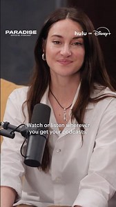Shailene Woodley is talking all things Episode 4 this week on the #ParadisePodcast.