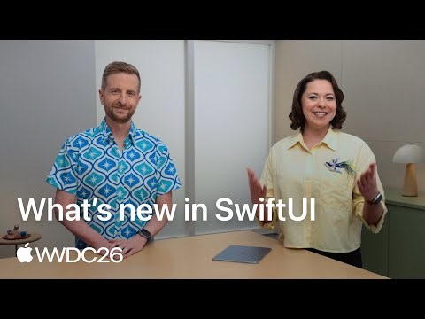 WWDC26: What’s new in SwiftUI | Apple
