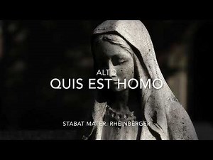 Quis est homo. Stabat mater Rheinberger. Alto choir rehearsal