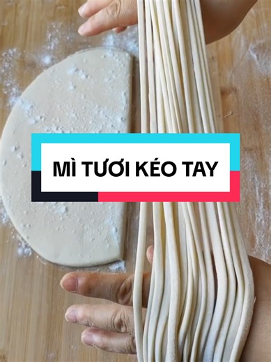 Cách Làm Mì Tươi Kéo Tay Tại Nhà