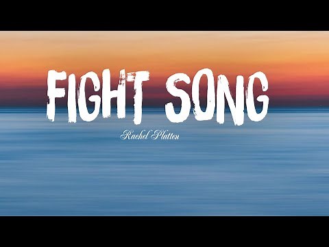 Rachel Platten - Fight Song [Lyrics]
