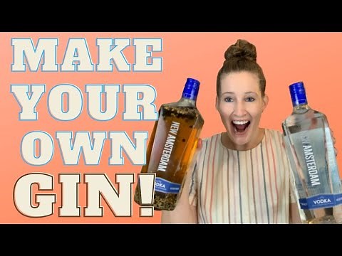 MAKE YOUR OWN HOMEMADE GIN FROM VODKA