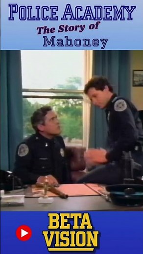 The Story of Mahoney Part 1 | Police Academy | BetaVision