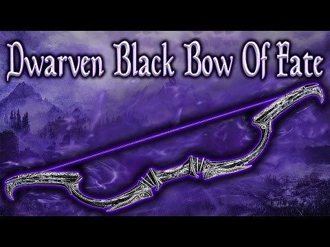 Skyrim SE - Dwarven Black Bow Of Fate - Unique Weapon Guide