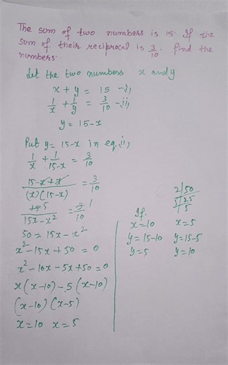 The sum of two numbers is 15 .if the sum of their reciprocal is 3/10. Find the numbers.