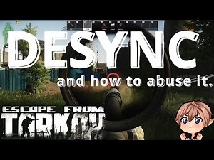 DESYNC and How to Abuse it | Escape From Tarkov