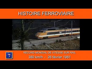 380 km/h. Record mondial de vitesse sur rail. 26 février 1981