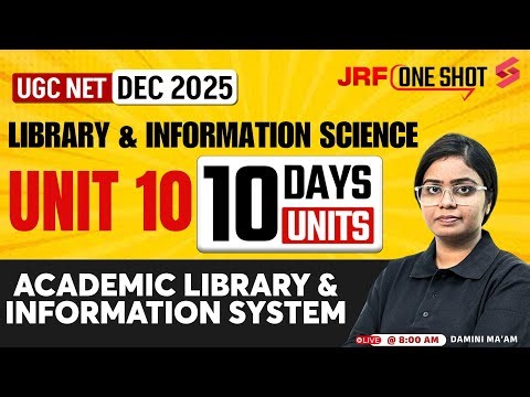 UGC NET Library & Information Science Unit 10 |Academic Library & Information System UGC NET| Damini