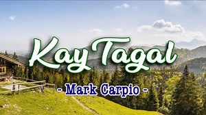 783K views · 8.5K reactions | “Kay Tagal” (2015) is a Tagalog hit song by a Filipino singer, Mark Carpio. “Kay Tagal,” has been featured as the theme song of the Philippine broadcast of the Korean TV Series “You’re The Best” airing on GMA-7, morning primetime. The song is also part of the new Aldub Movie, “Imagine You & Me” | Pinoy Videoke Tambayan | Facebook