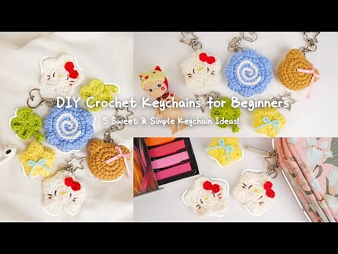 Cute & Simple Crochet Keychains: 5 Beginner-Friendly Patterns!‧₊˚✩🍀 Adorable Yarn Keychain Designs