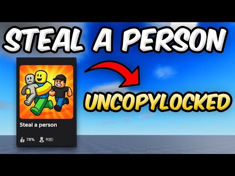 STEAL A PERSON UNCOPYLOCKED | ROBLOX STUDIO