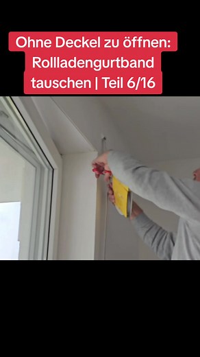 Rollladengurtband tauschen ohne Deckel | Teil 6/16
